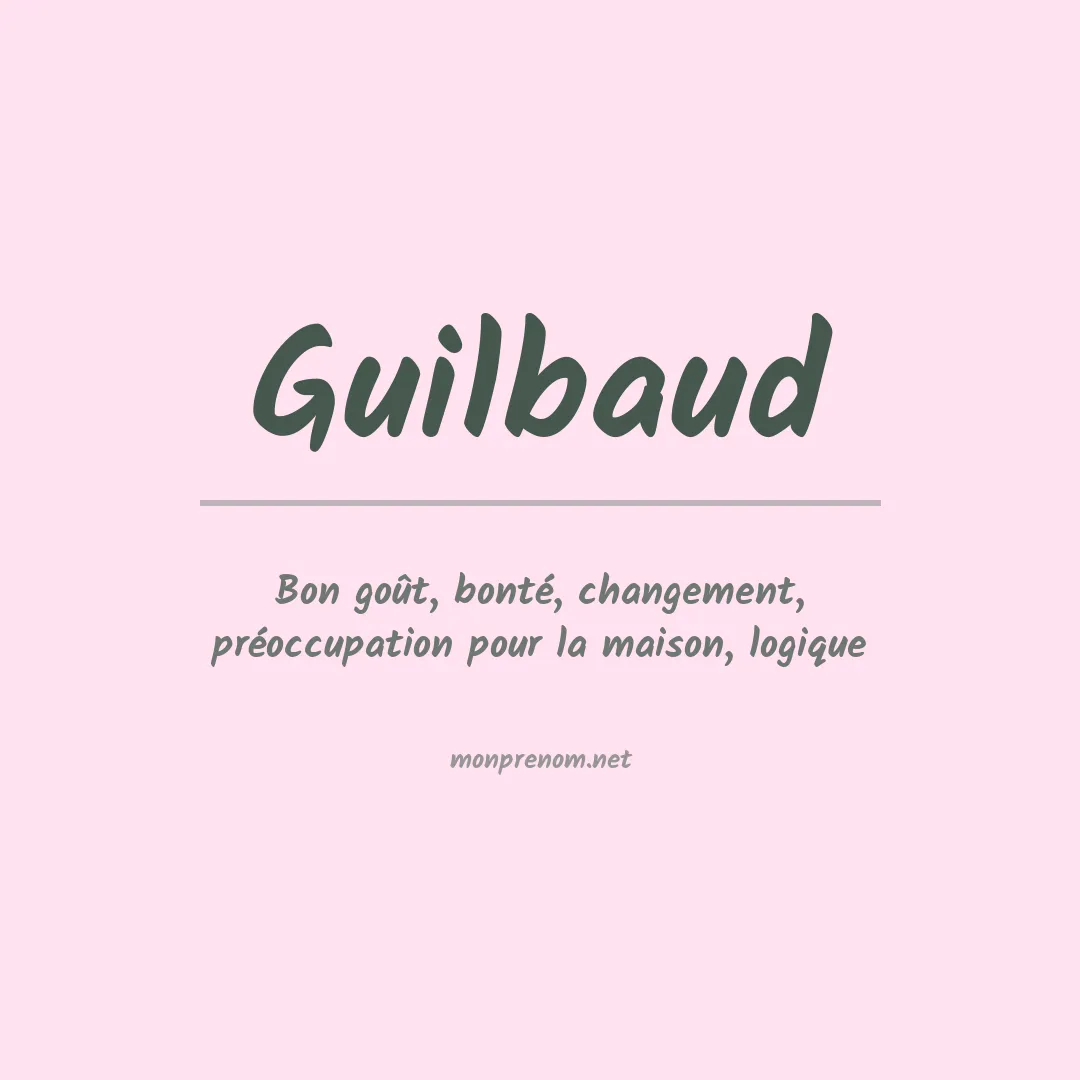 Signification du prénom Guilbaud