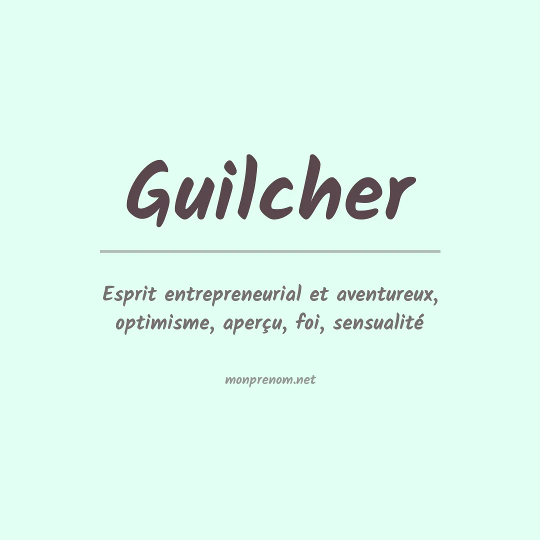 Signification du prénom Guilcher