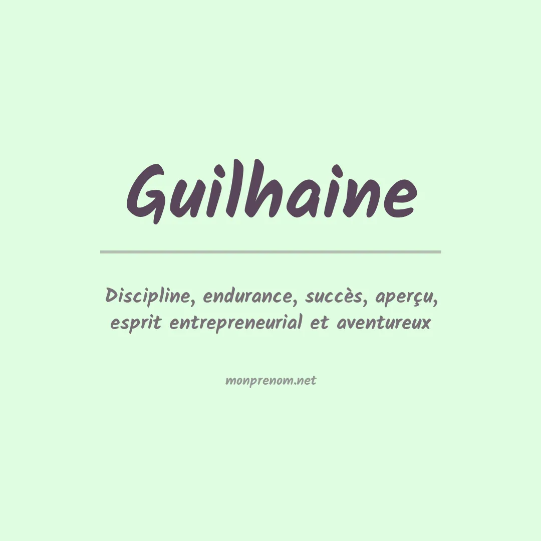 Signification du prénom Guilhaine