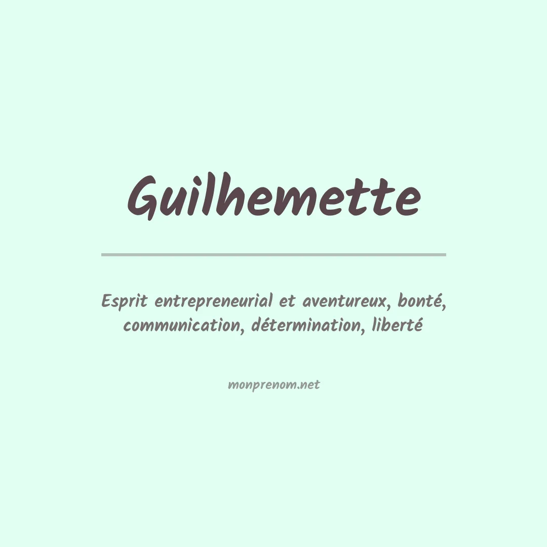 Signification du prénom Guilhemette