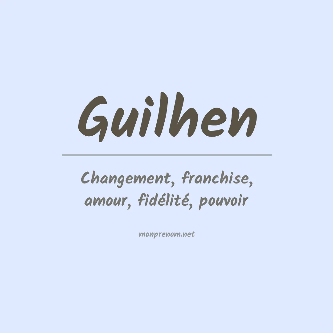Signification du prénom Guilhen