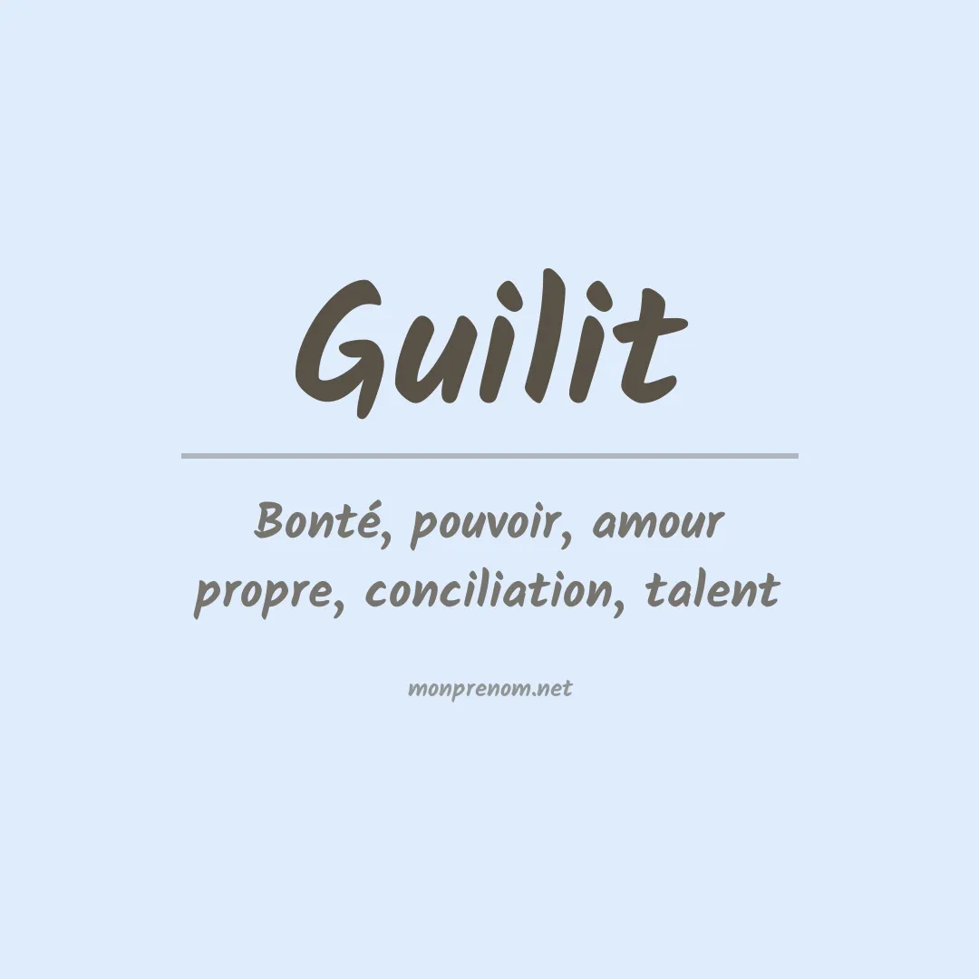 Signification du prénom Guilit