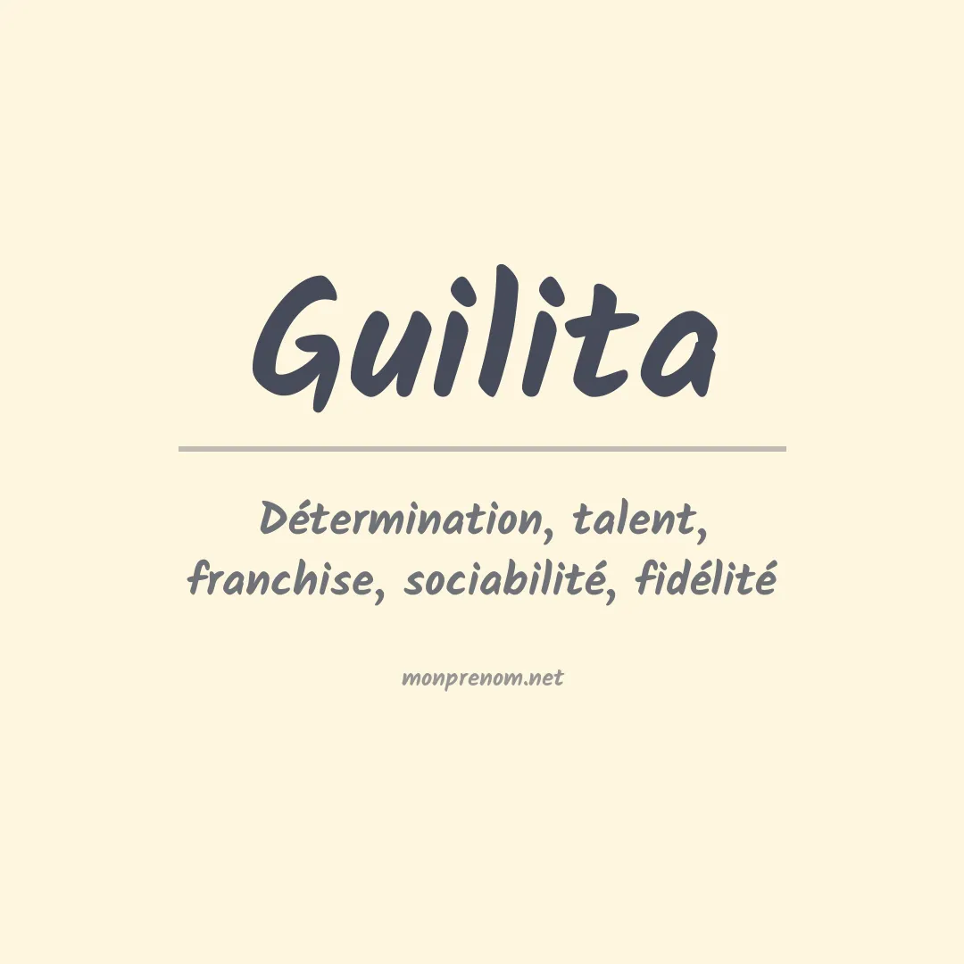 Signification du prénom Guilita