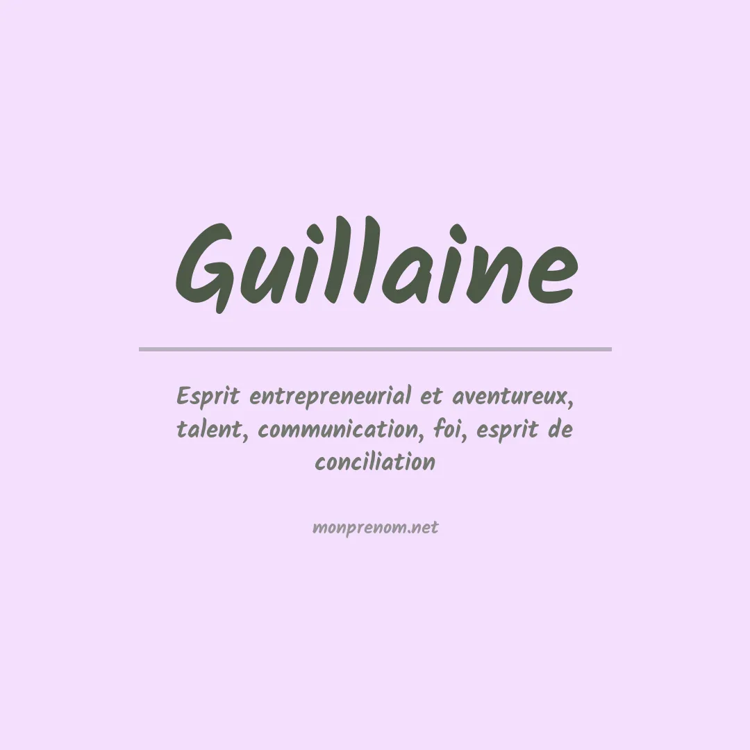 Signification du prénom Guillaine