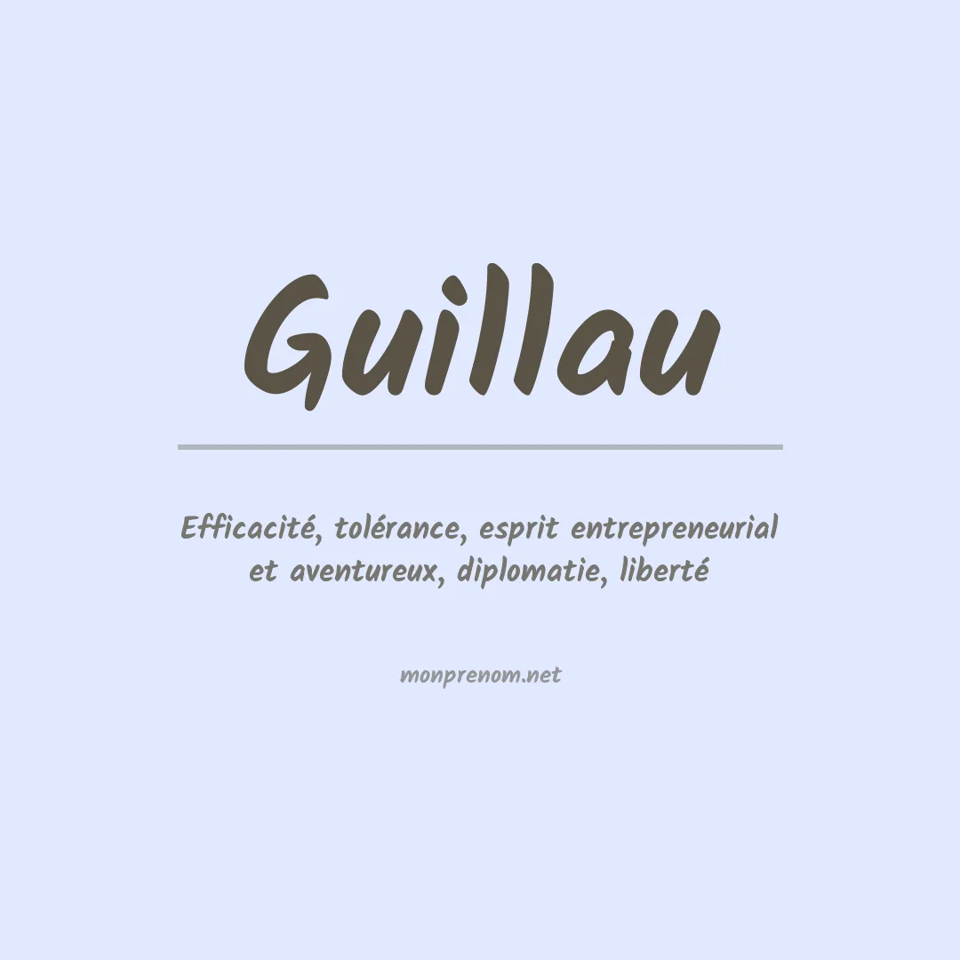 Signification du prénom Guillau