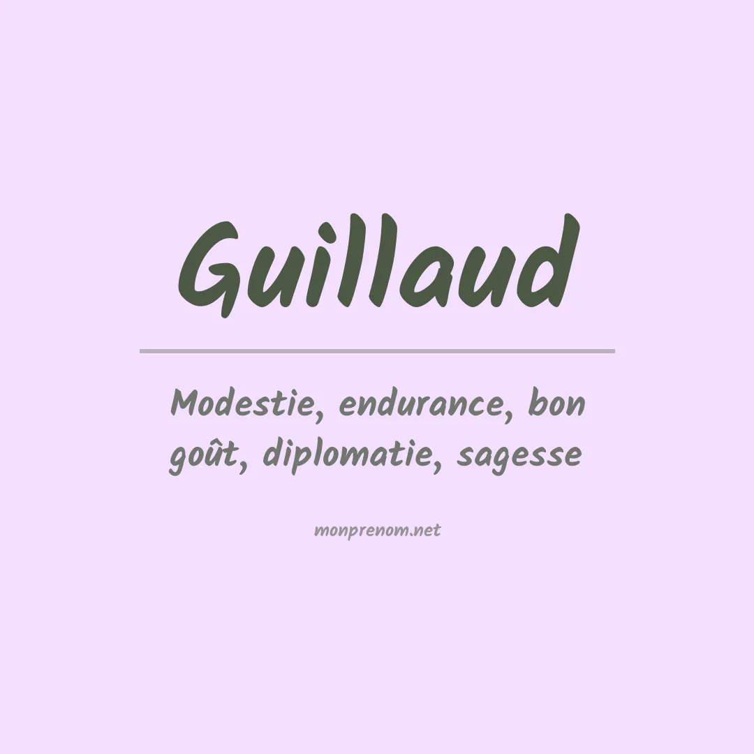 Signification du prénom Guillaud