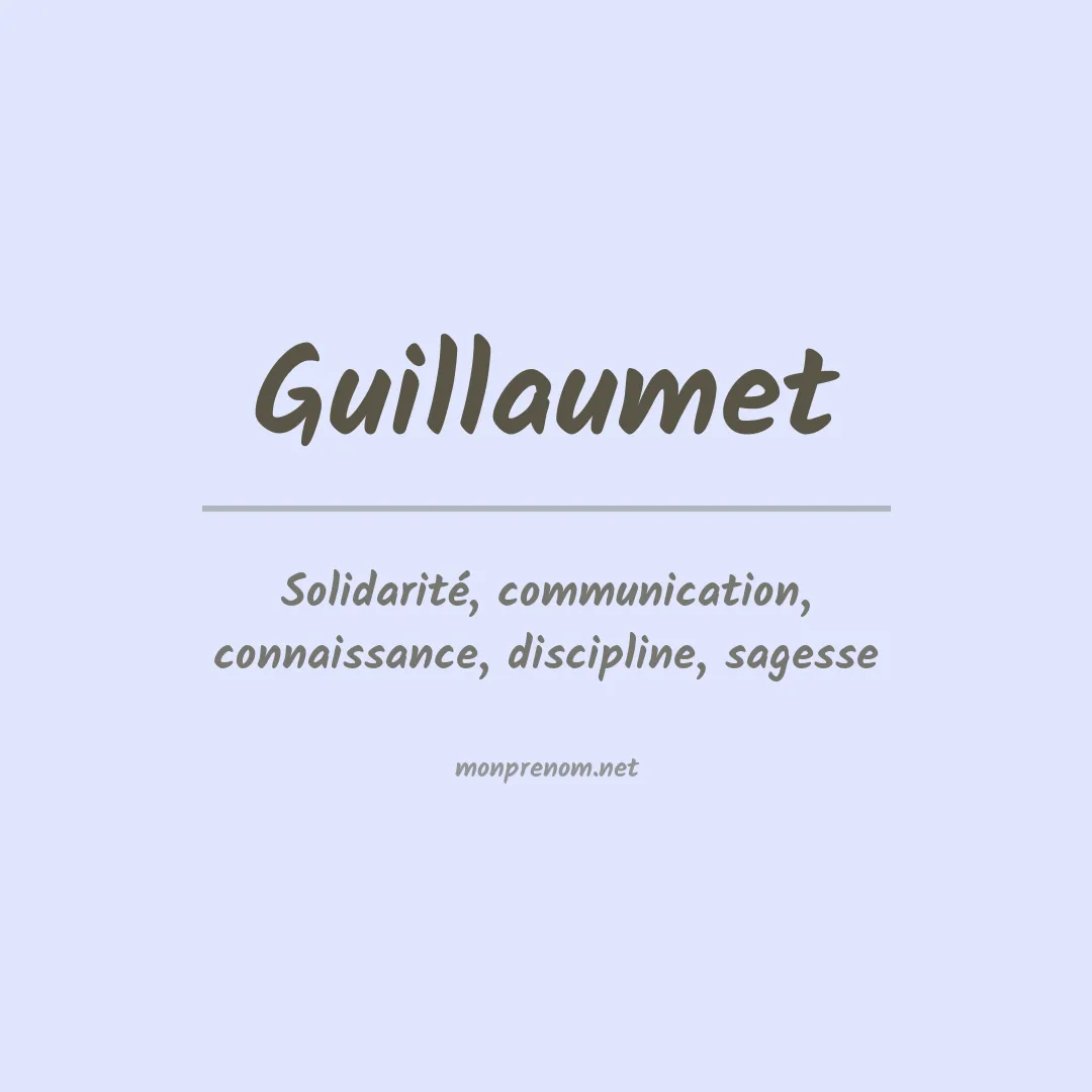 Signification du prénom Guillaumet