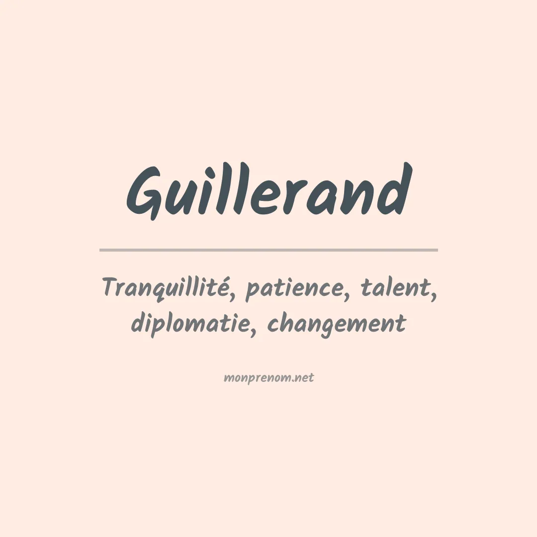 Signification du prénom Guillerand
