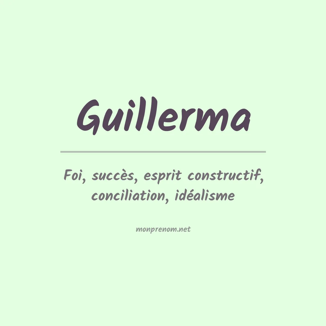 Signification du prénom Guillerma