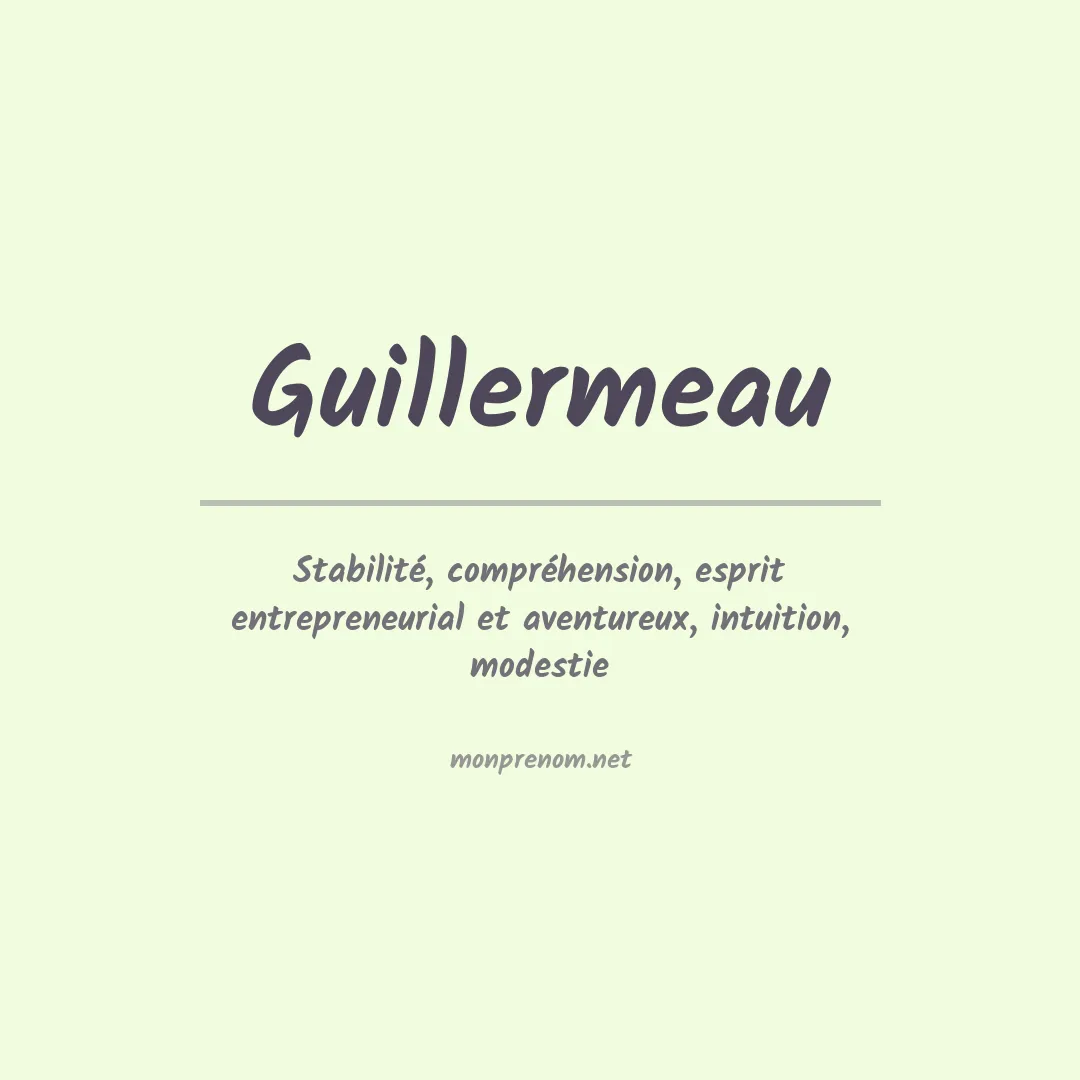 Signification du prénom Guillermeau