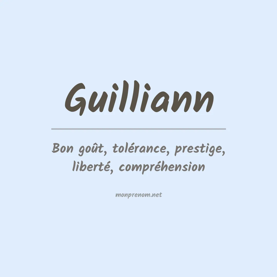 Signification du prénom Guilliann