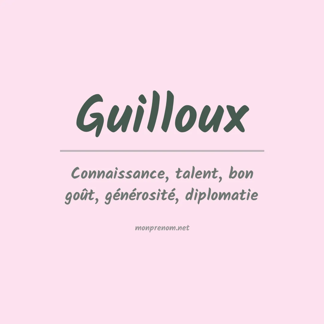 Signification du prénom Guilloux
