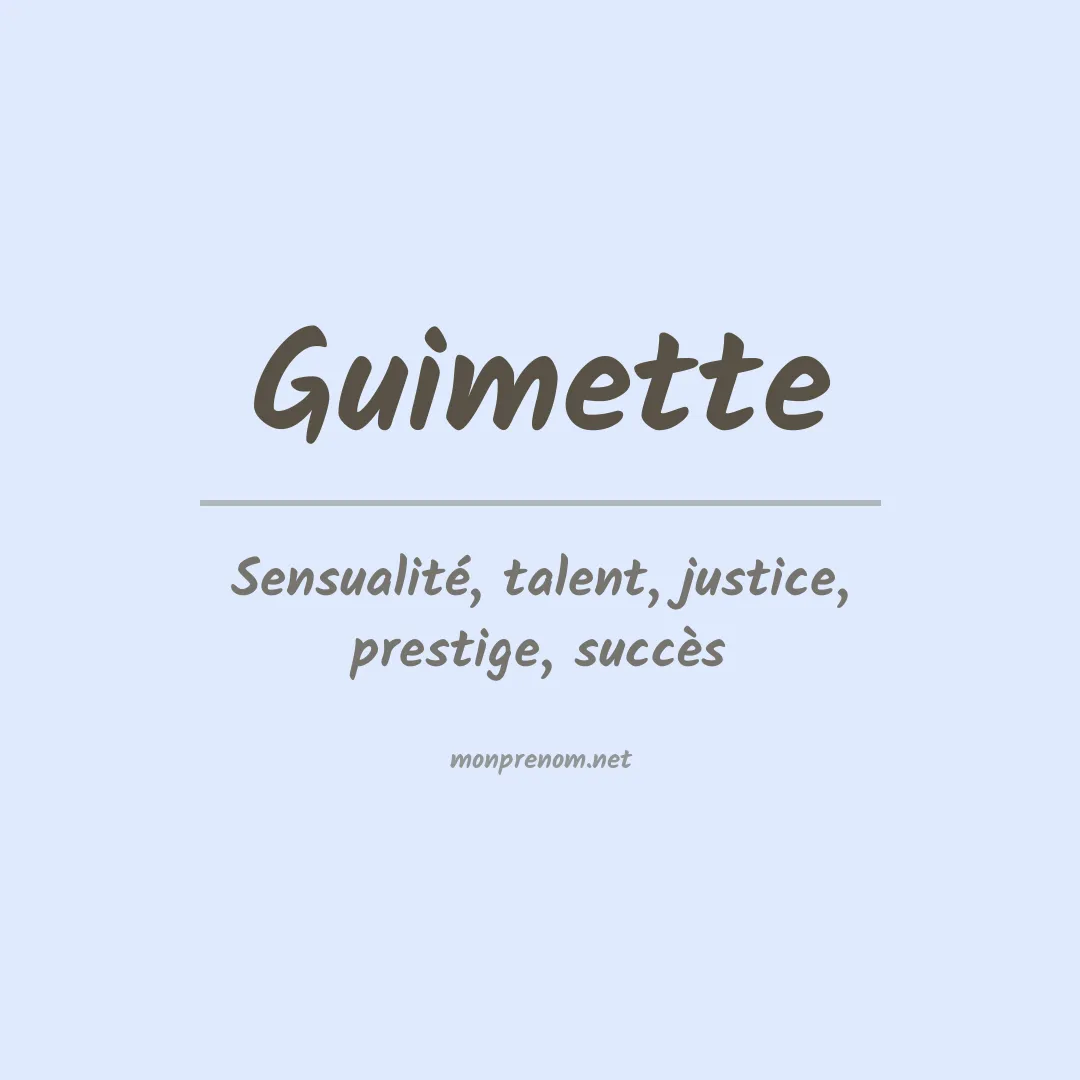Signification du prénom Guimette