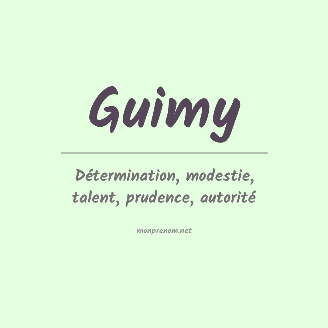Signification du prénom Guimy