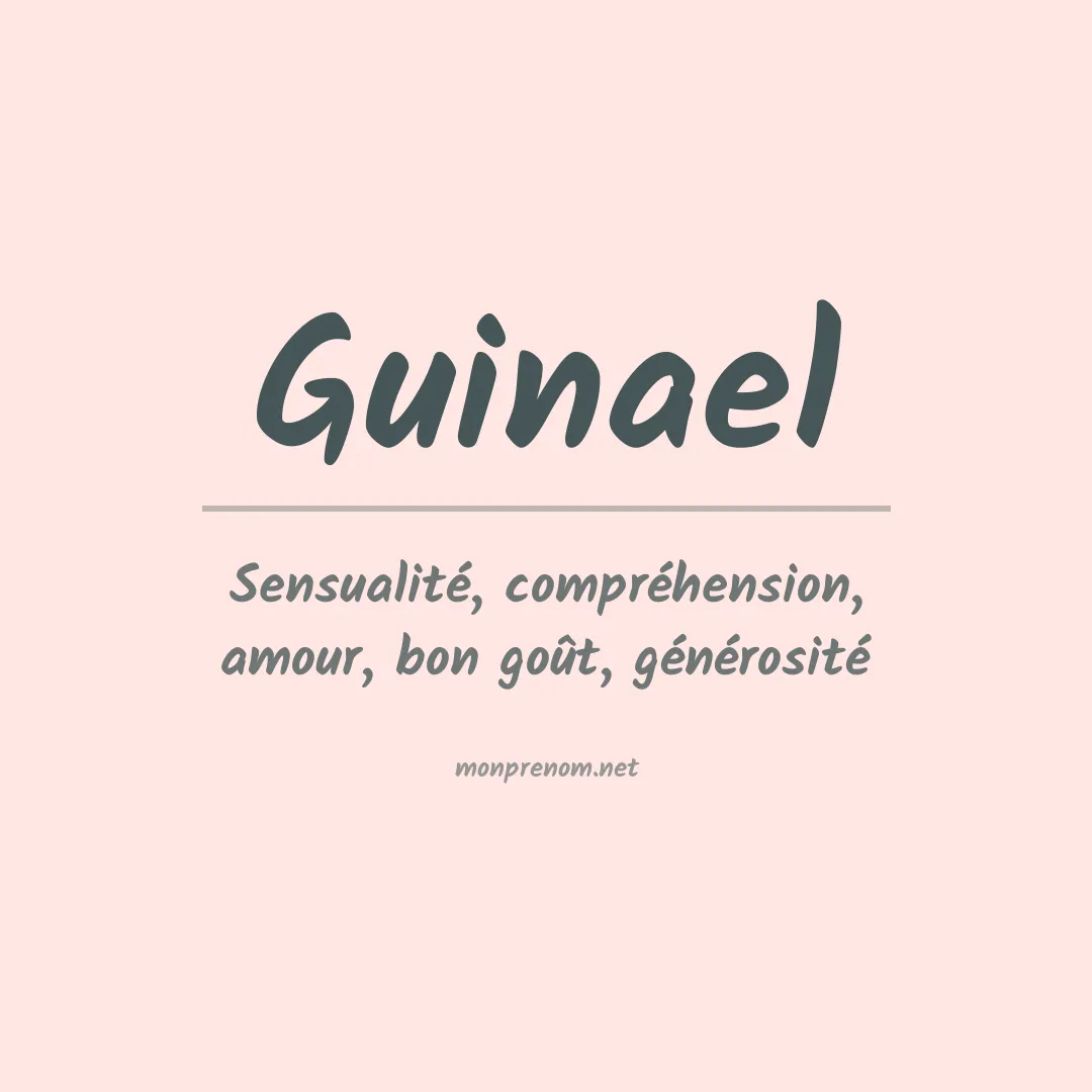 Signification du prénom Guinael