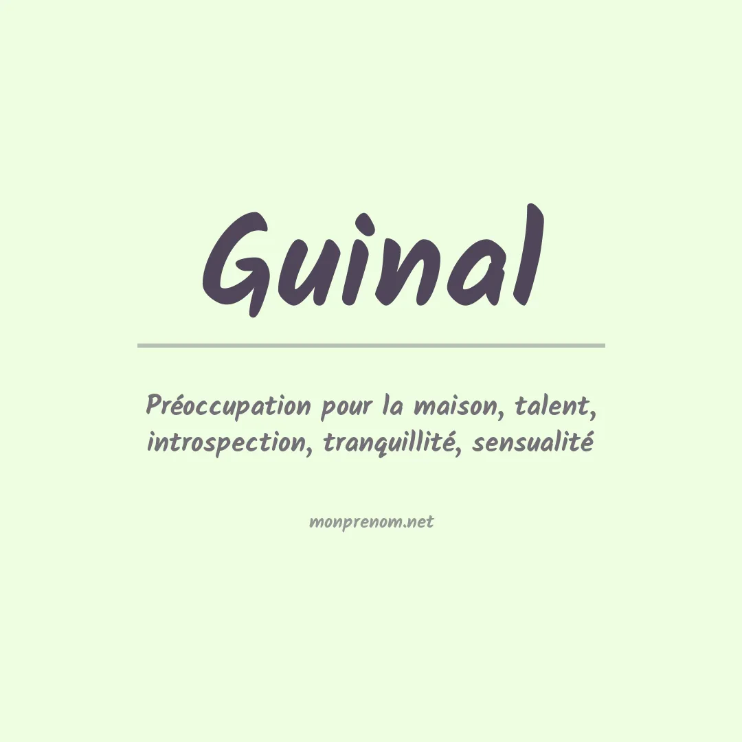 Signification du prénom Guinal