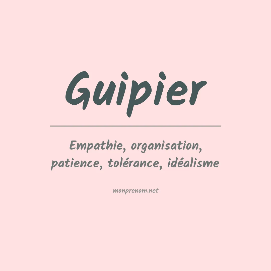 Signification du prénom Guipier
