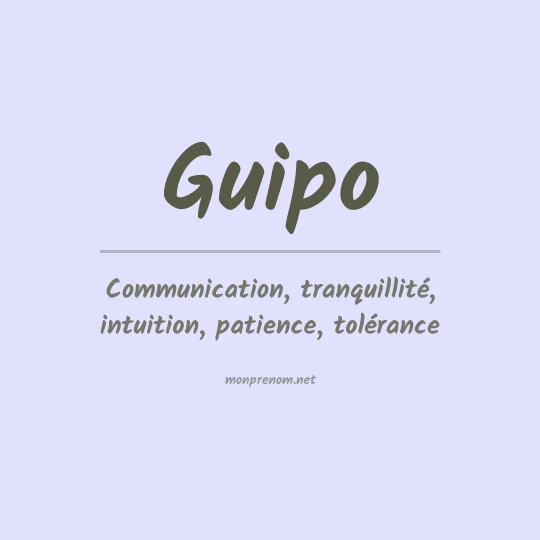 Signification du prénom Guipo