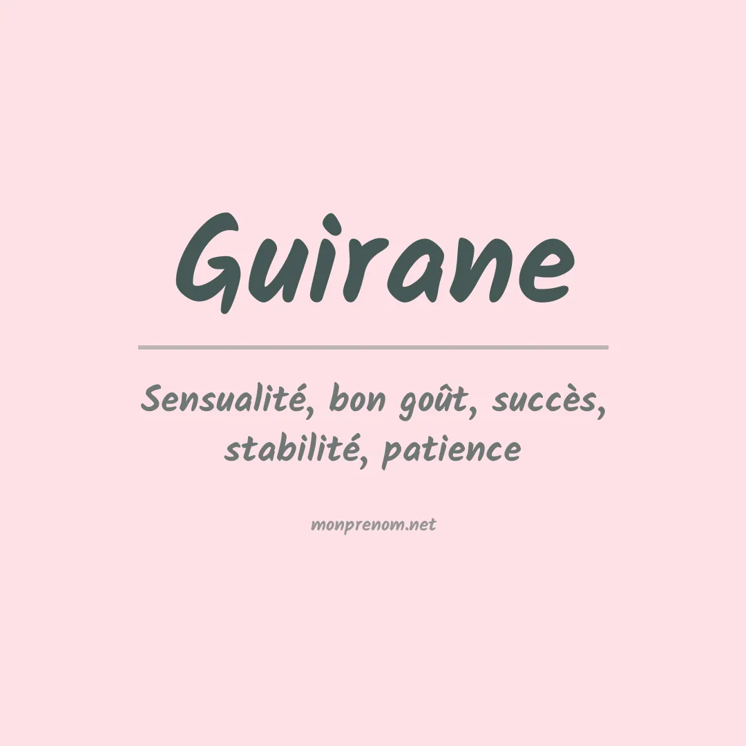 Signification du prénom Guirane