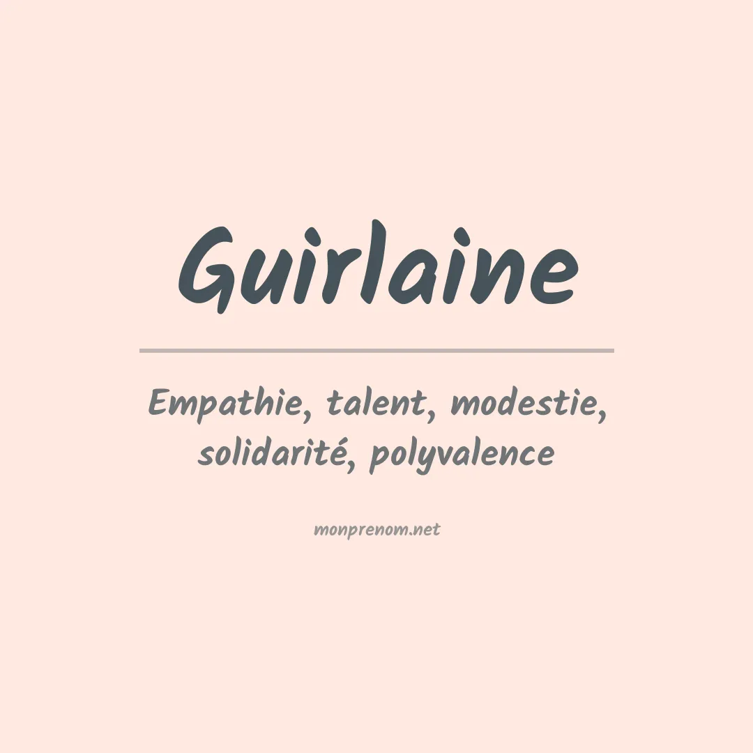 Signification du prénom Guirlaine