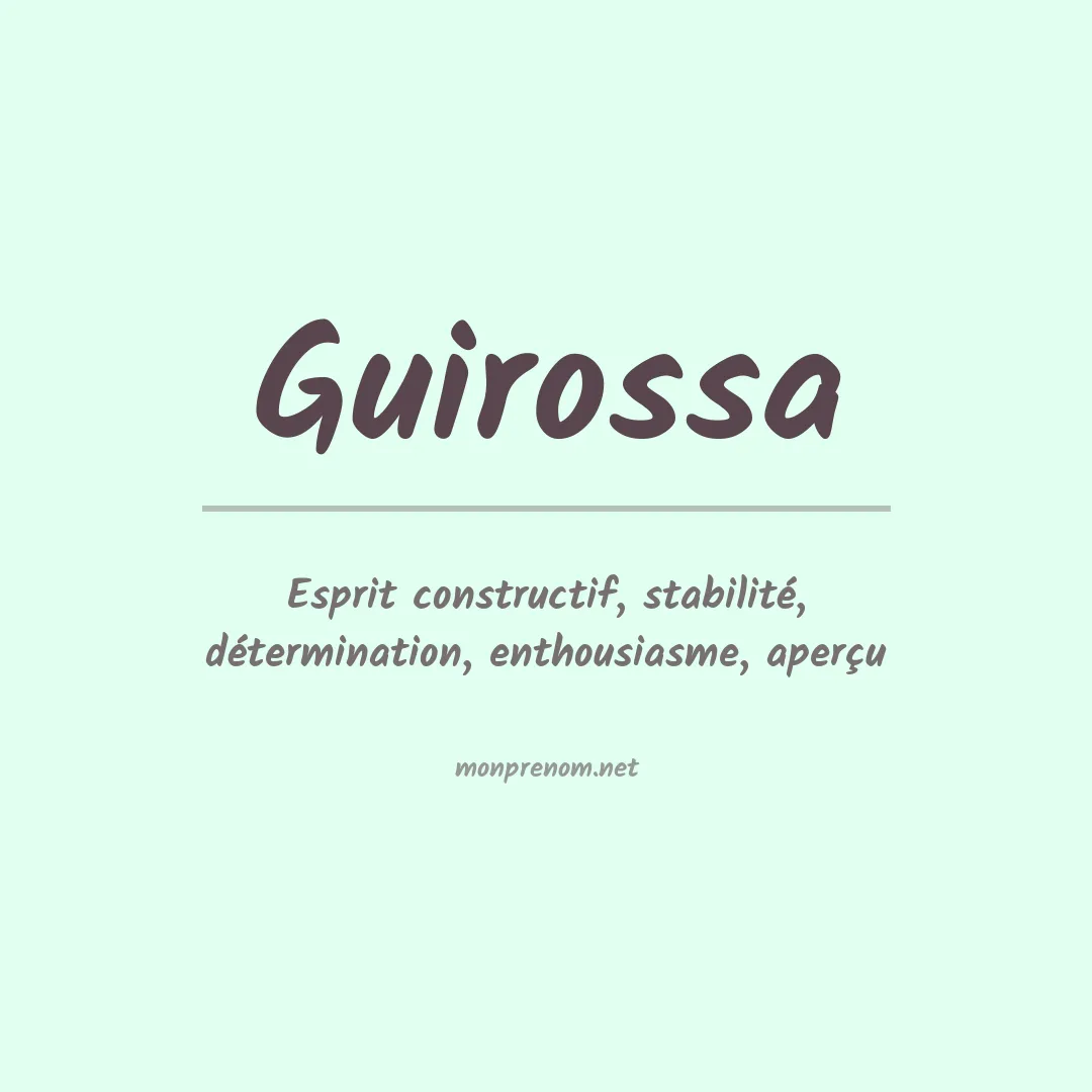 Signification du prénom Guirossa