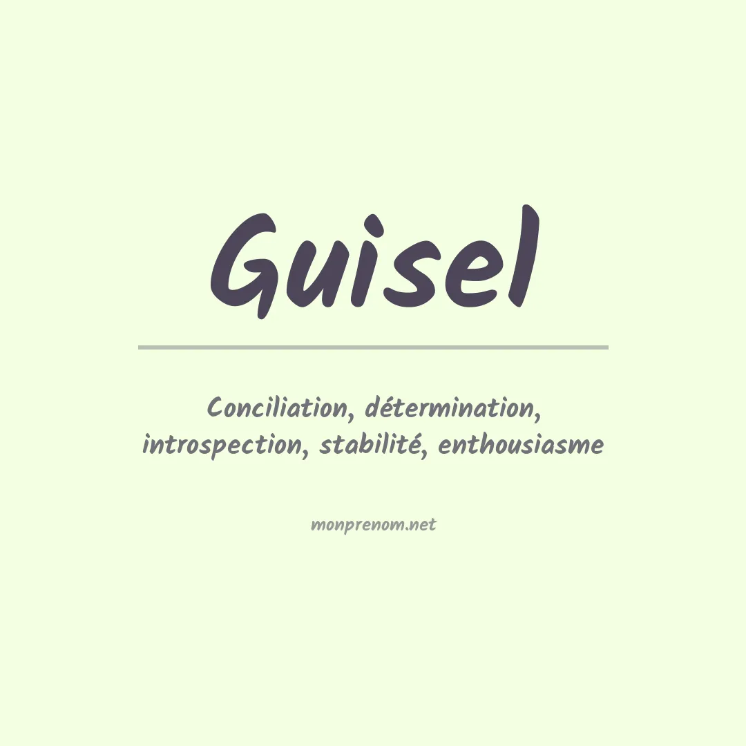 Signification du prénom Guisel