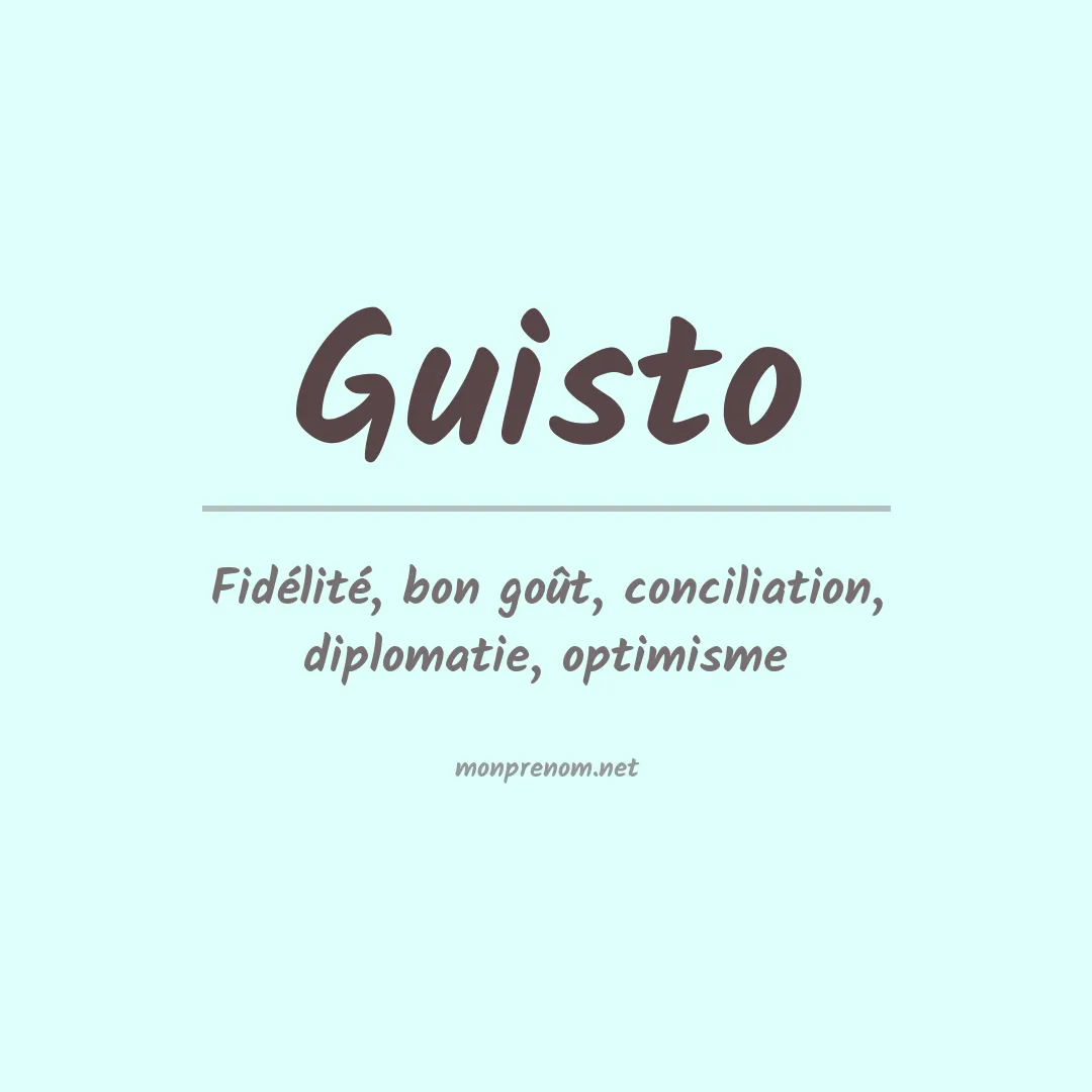 Signification du prénom Guisto