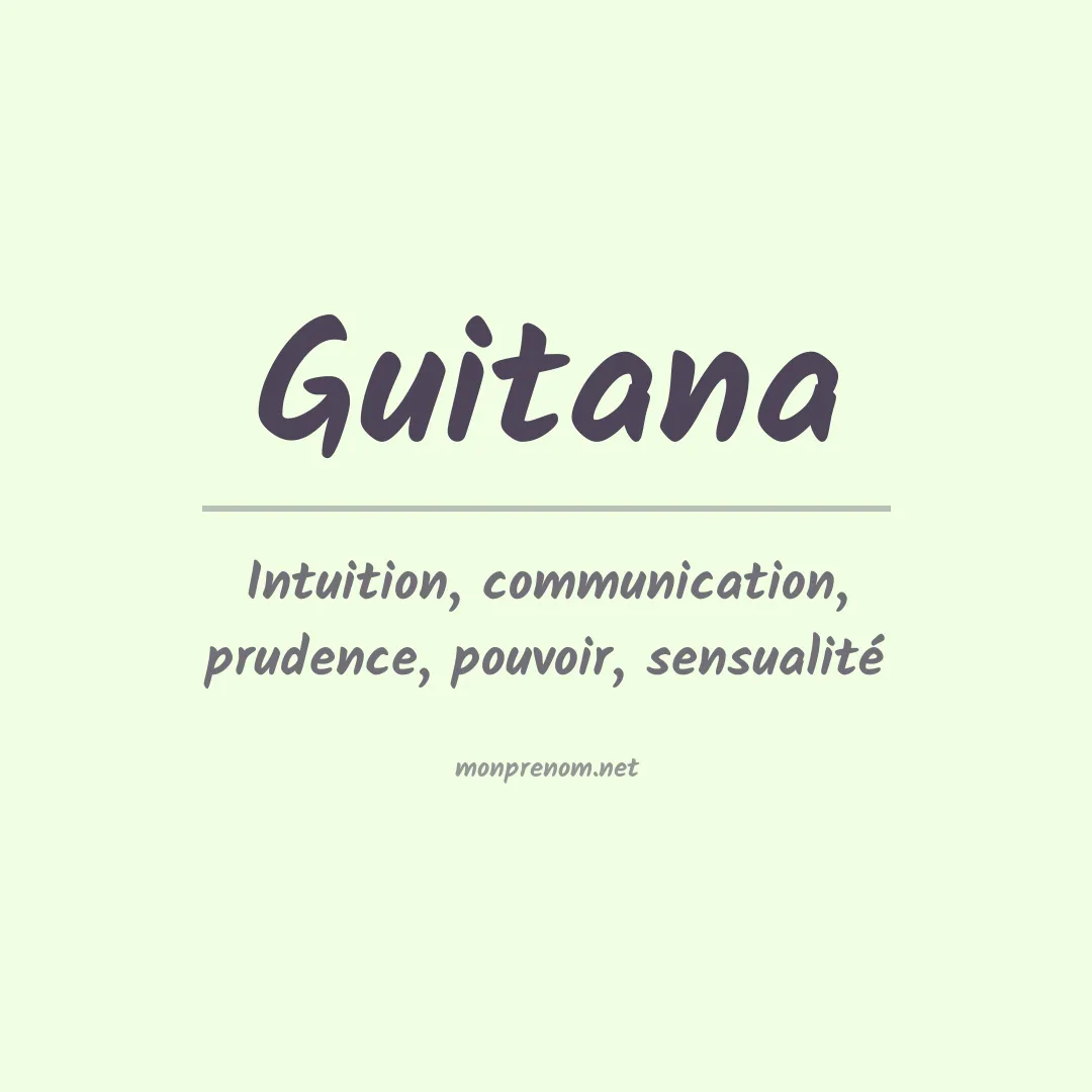 Signification du prénom Guitana