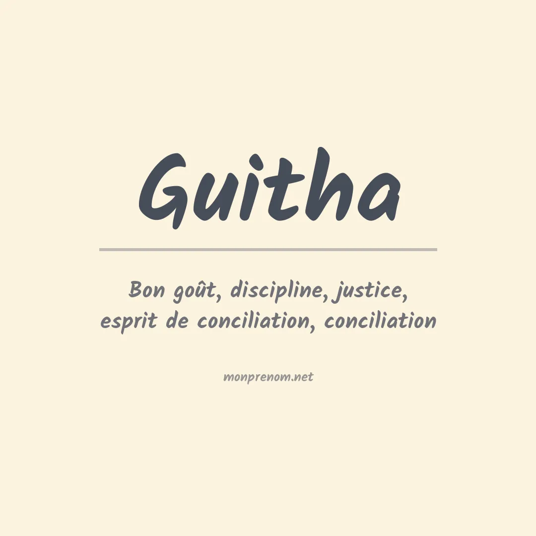 Signification du prénom Guitha