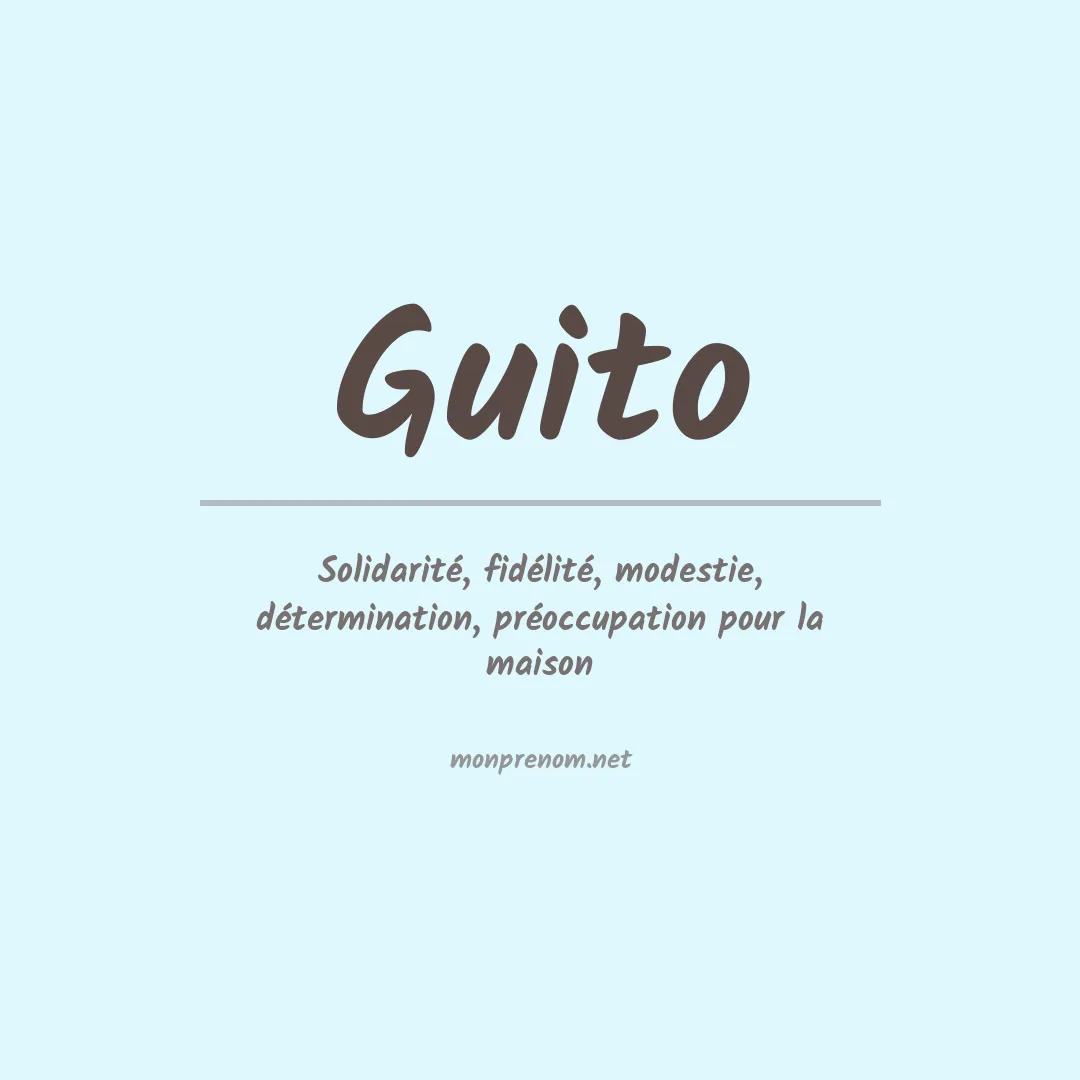 Signification du prénom Guito