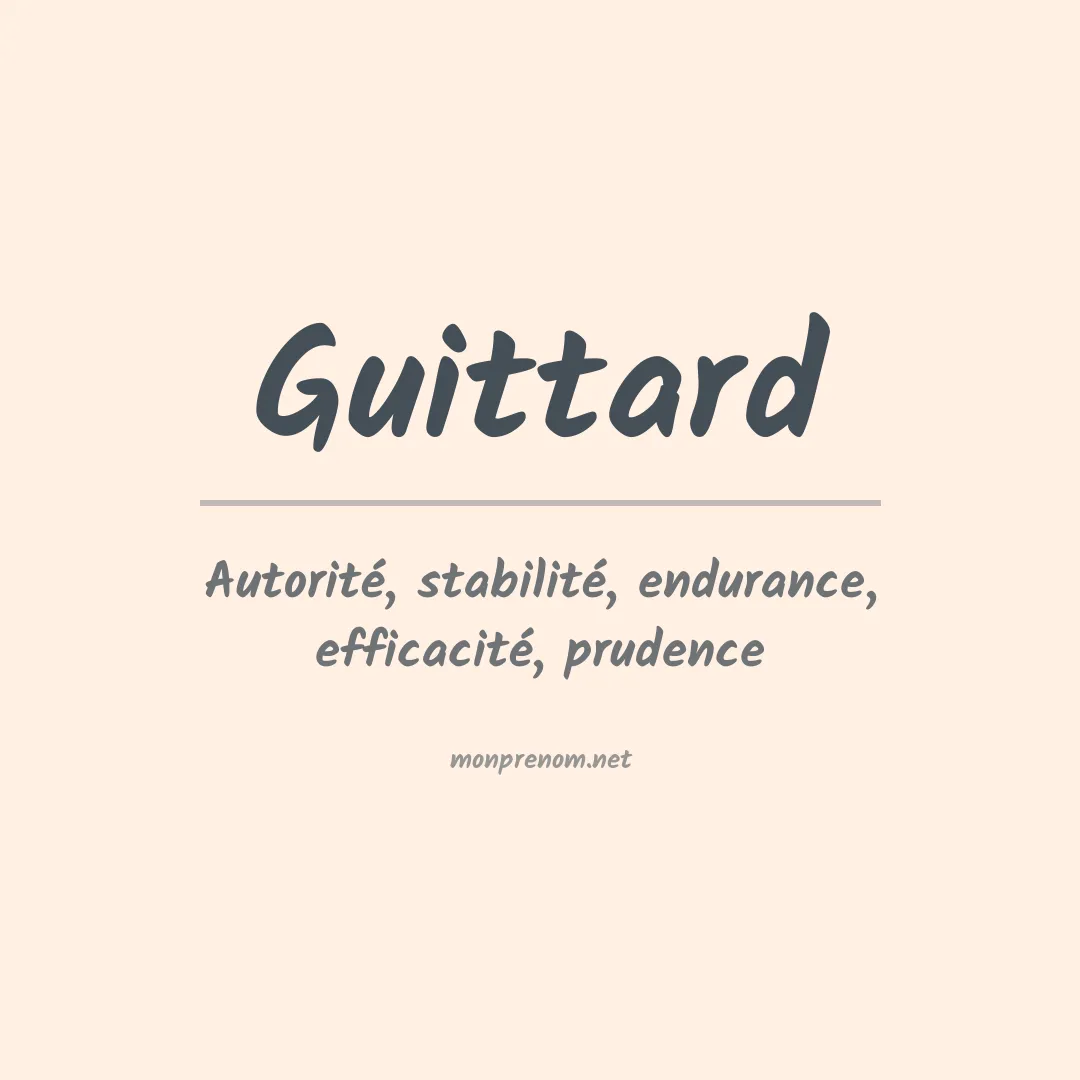 Signification du prénom Guittard