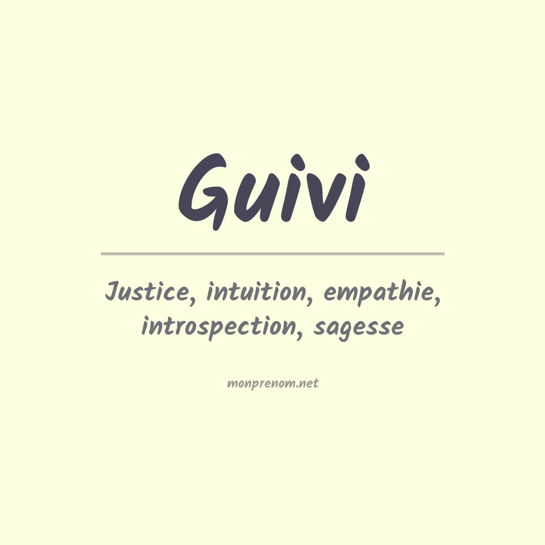 Signification du prénom Guivi