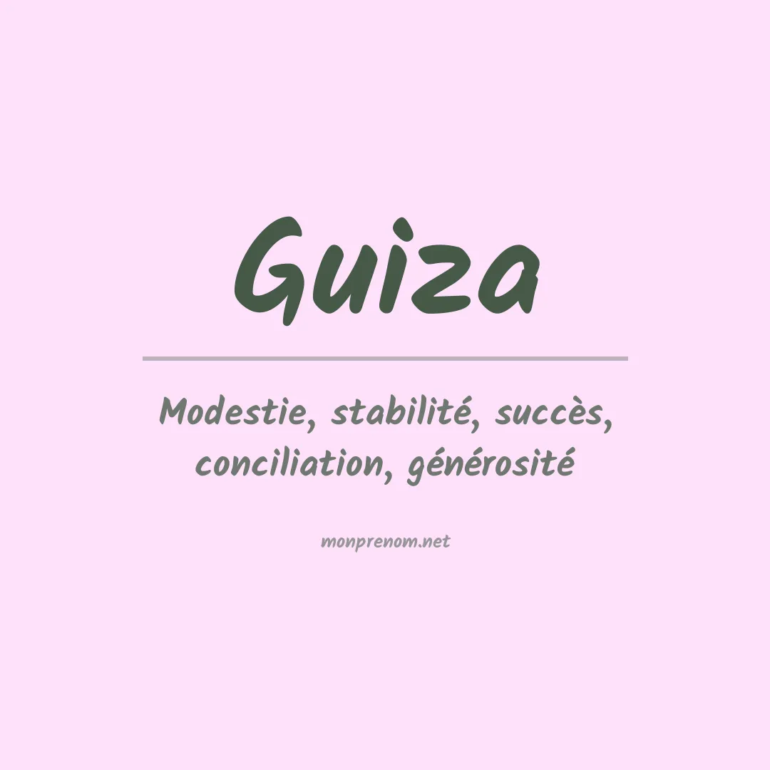 Signification du prénom Guiza