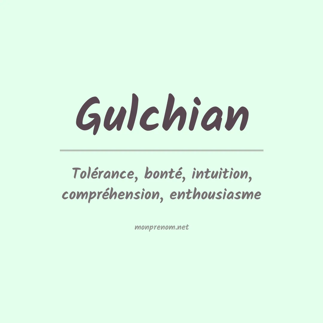 Signification du prénom Gulchian