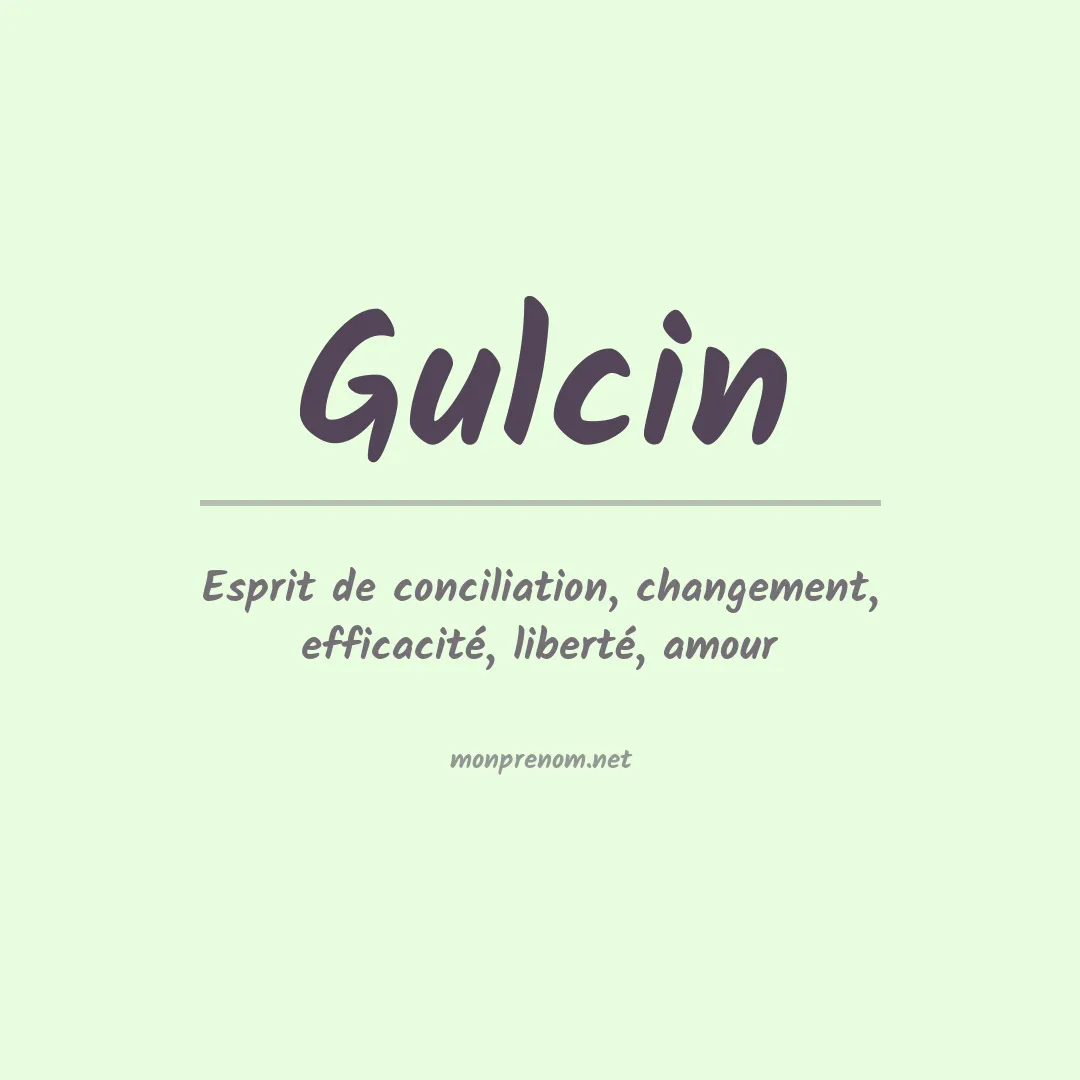 Signification du prénom Gulcin