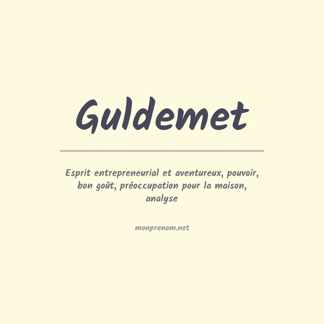 Signification du prénom Guldemet