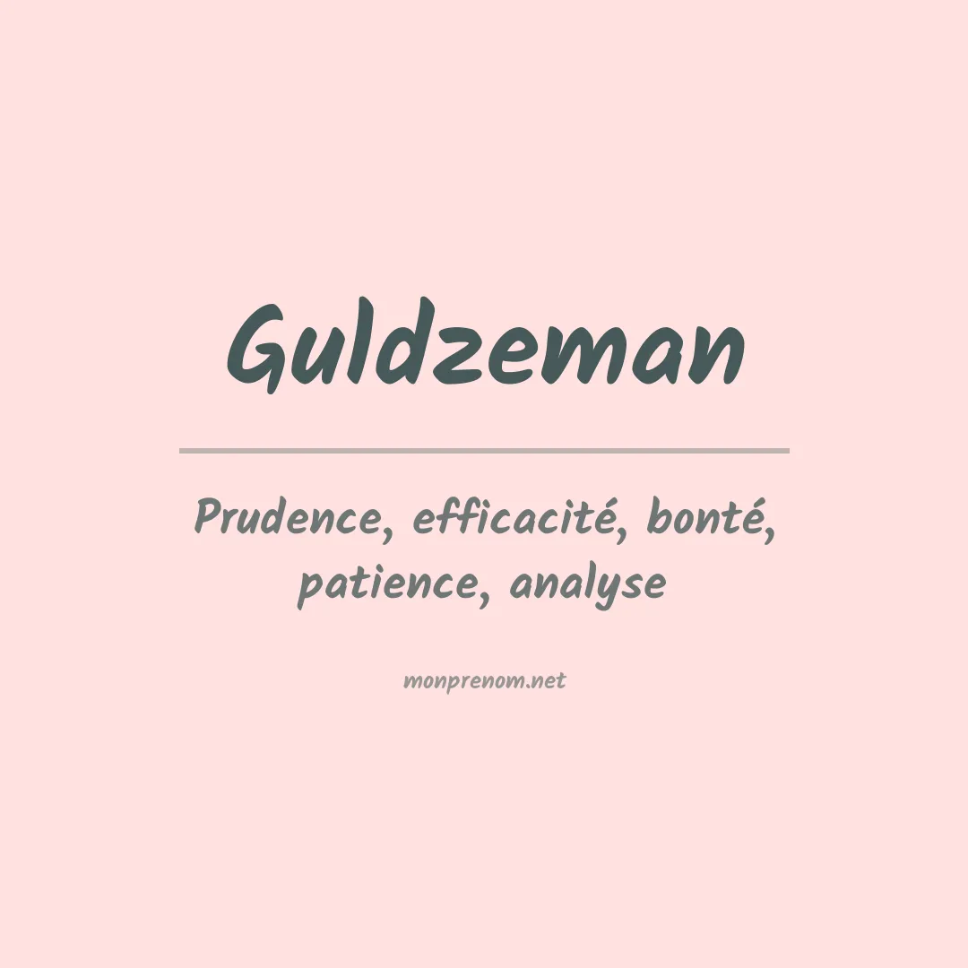 Signification du prénom Guldzeman