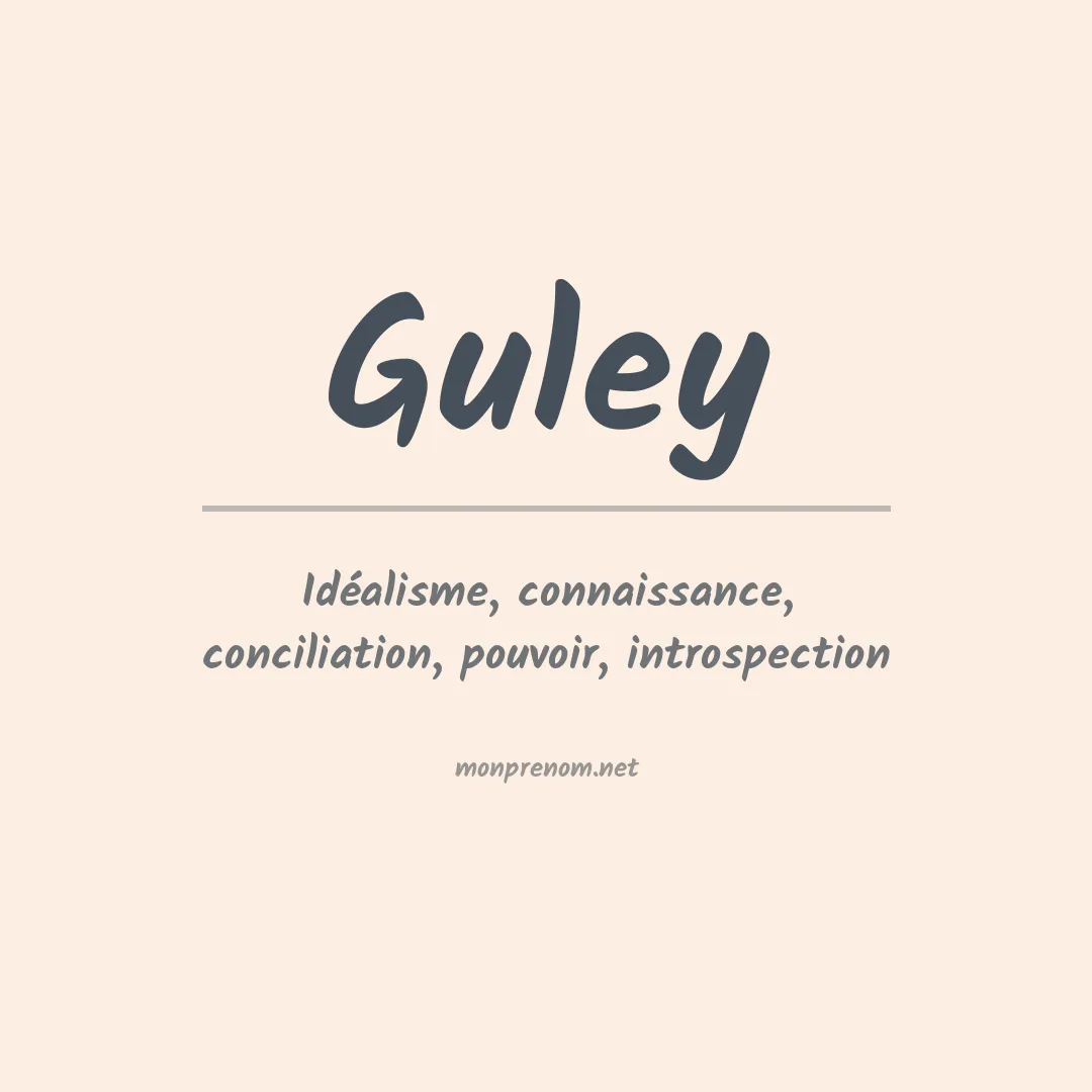 Signification du prénom Guley