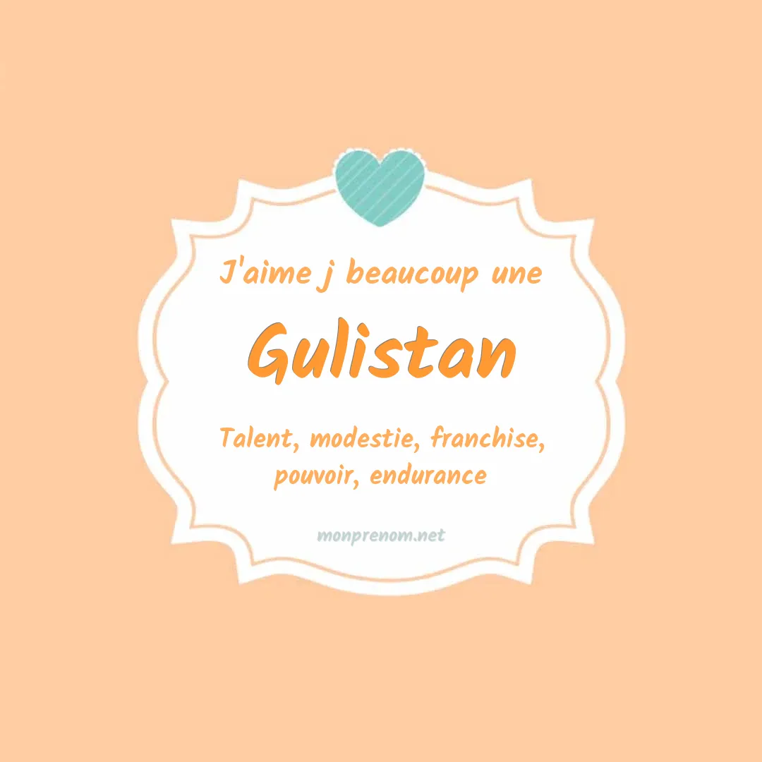 J'aime beaucoup Gulistan