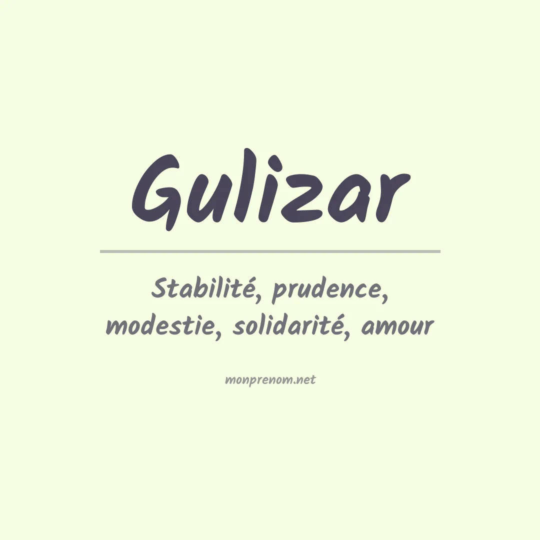Signification du prénom Gulizar