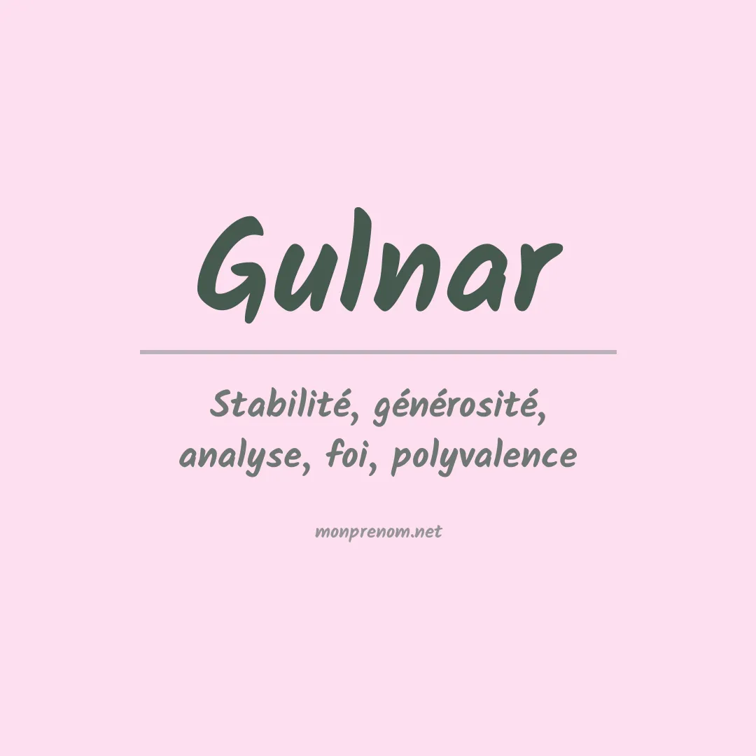 Signification du prénom Gulnar