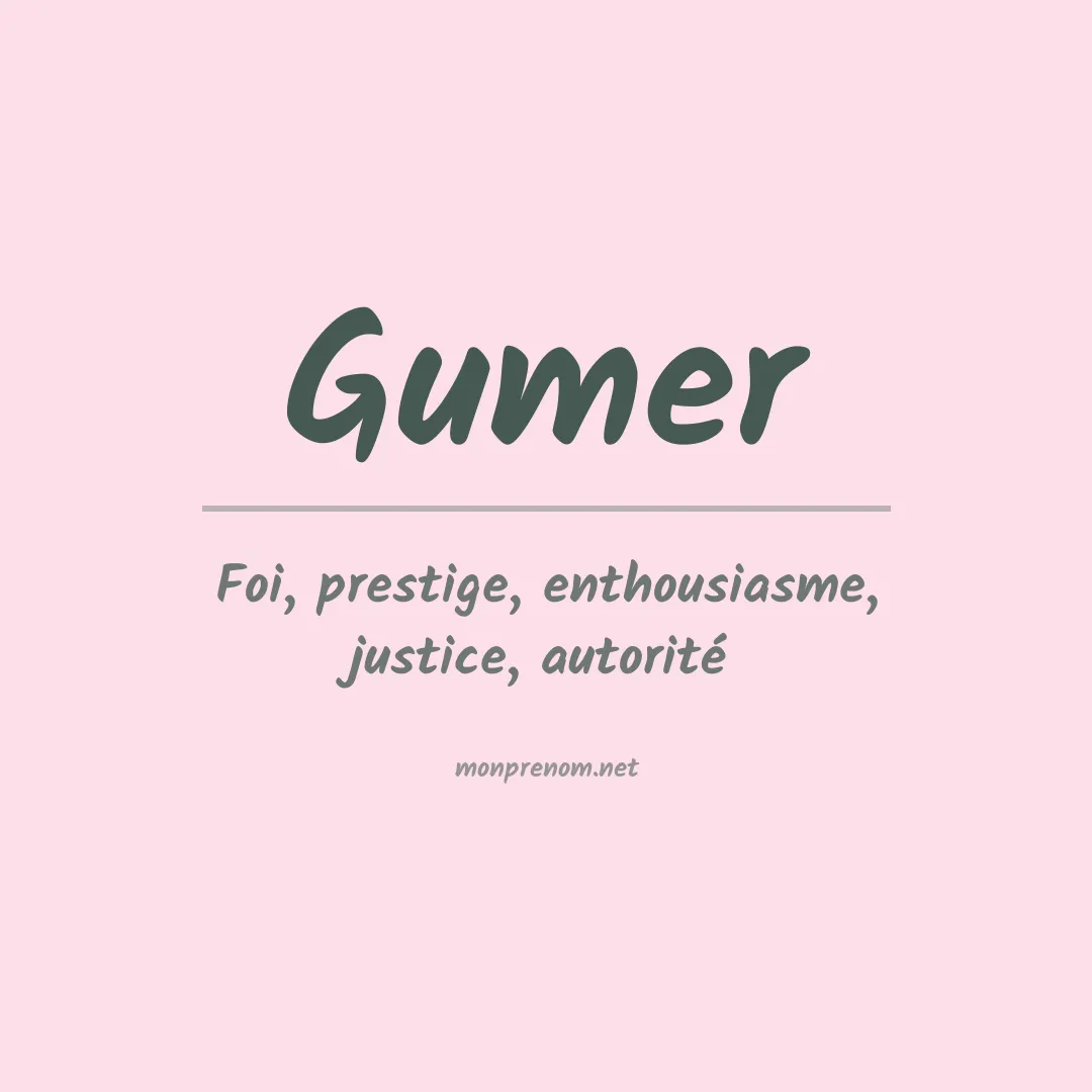 Signification du prénom Gumer