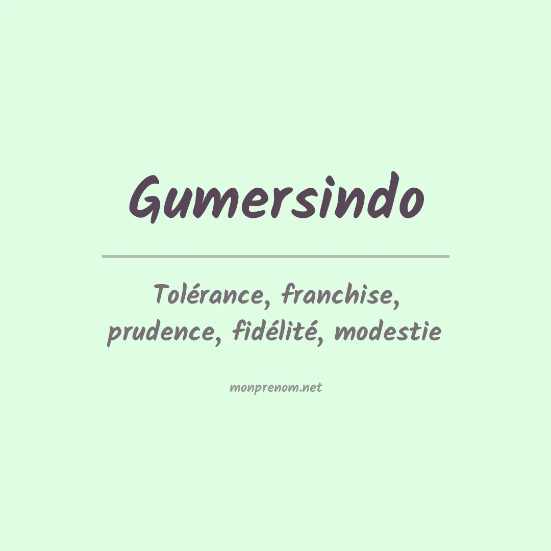 Signification du prénom Gumersindo