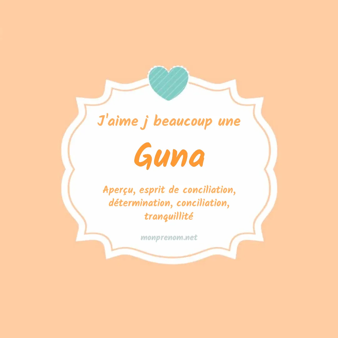 J'aime beaucoup Guna