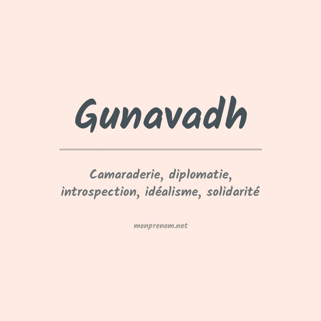 Signification du prénom Gunavadh