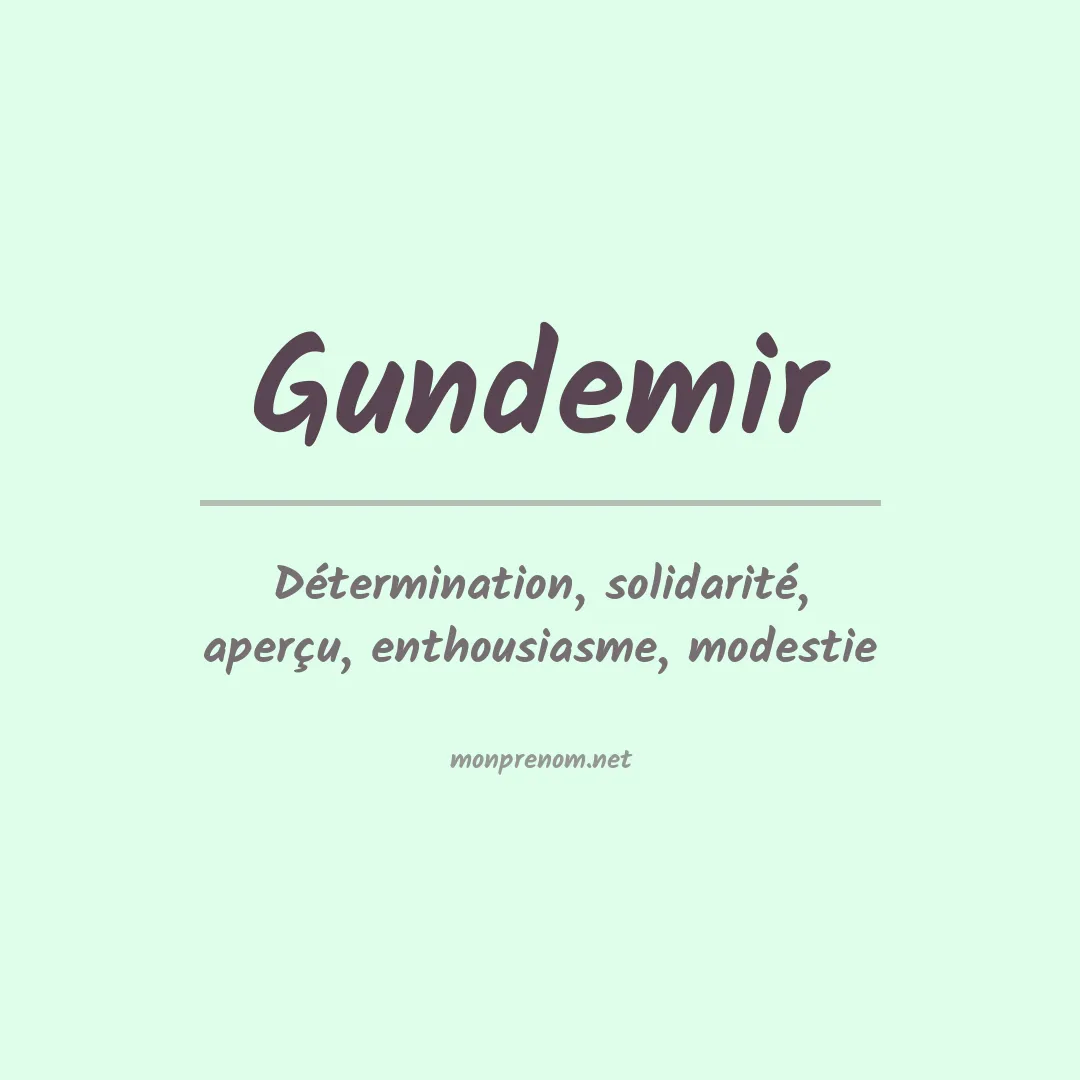 Signification du prénom Gundemir