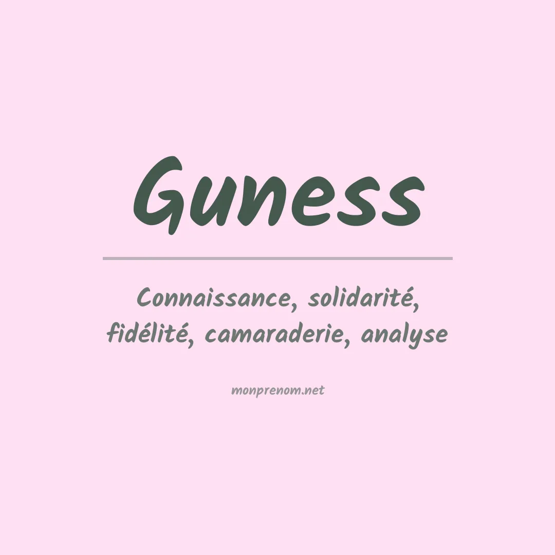 Signification du prénom Guness