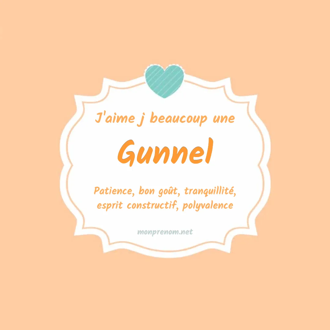 J'aime beaucoup Gunnel