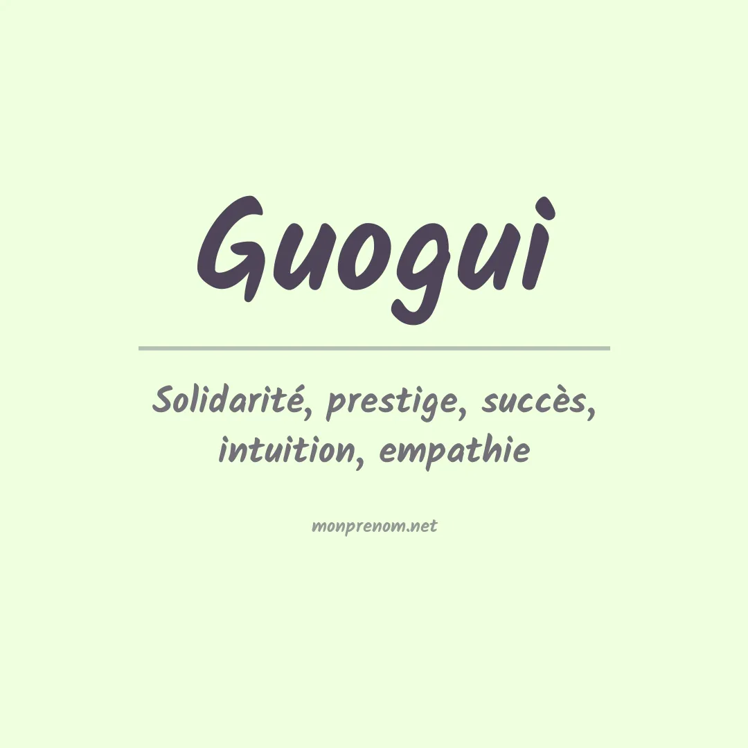 Signification du prénom Guogui