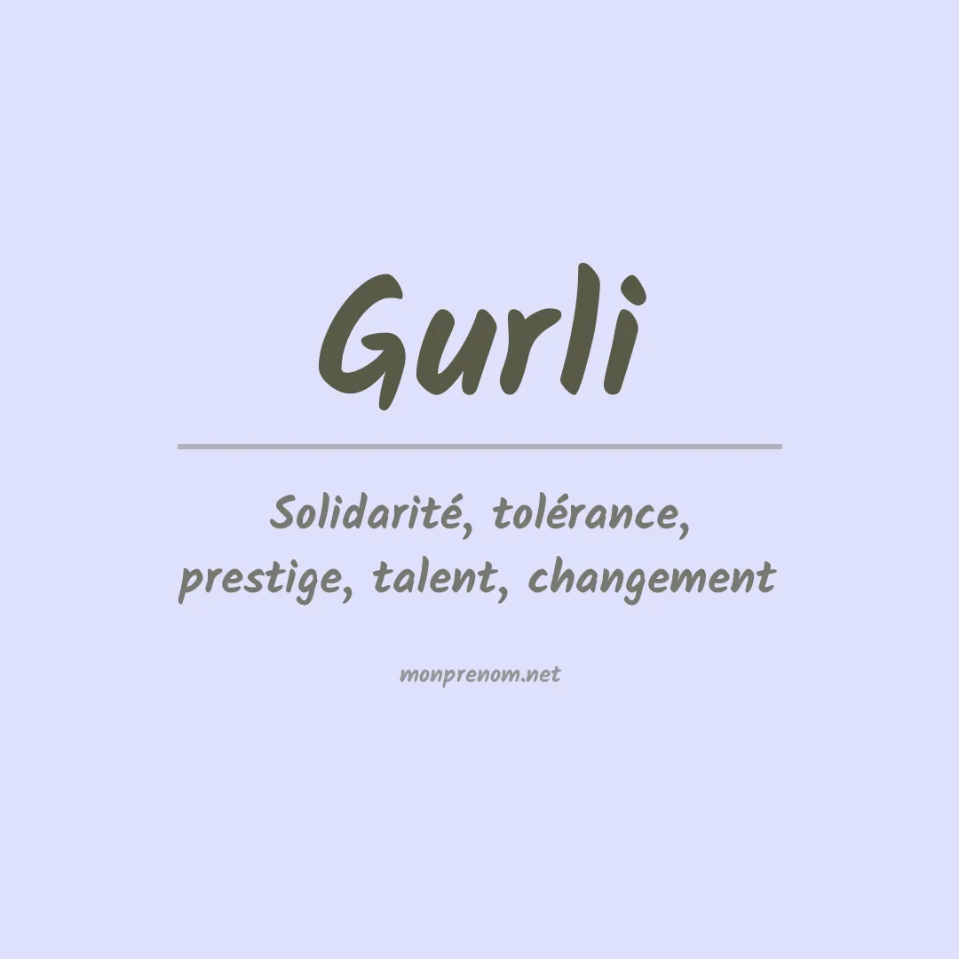 Signification du prénom Gurli